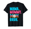 Mothers Day Mama Mommy Mom Bruh Baseball T-Shirt - Minimalist Print Unisex - T-Shirt, Sweatshirt, Hoodie