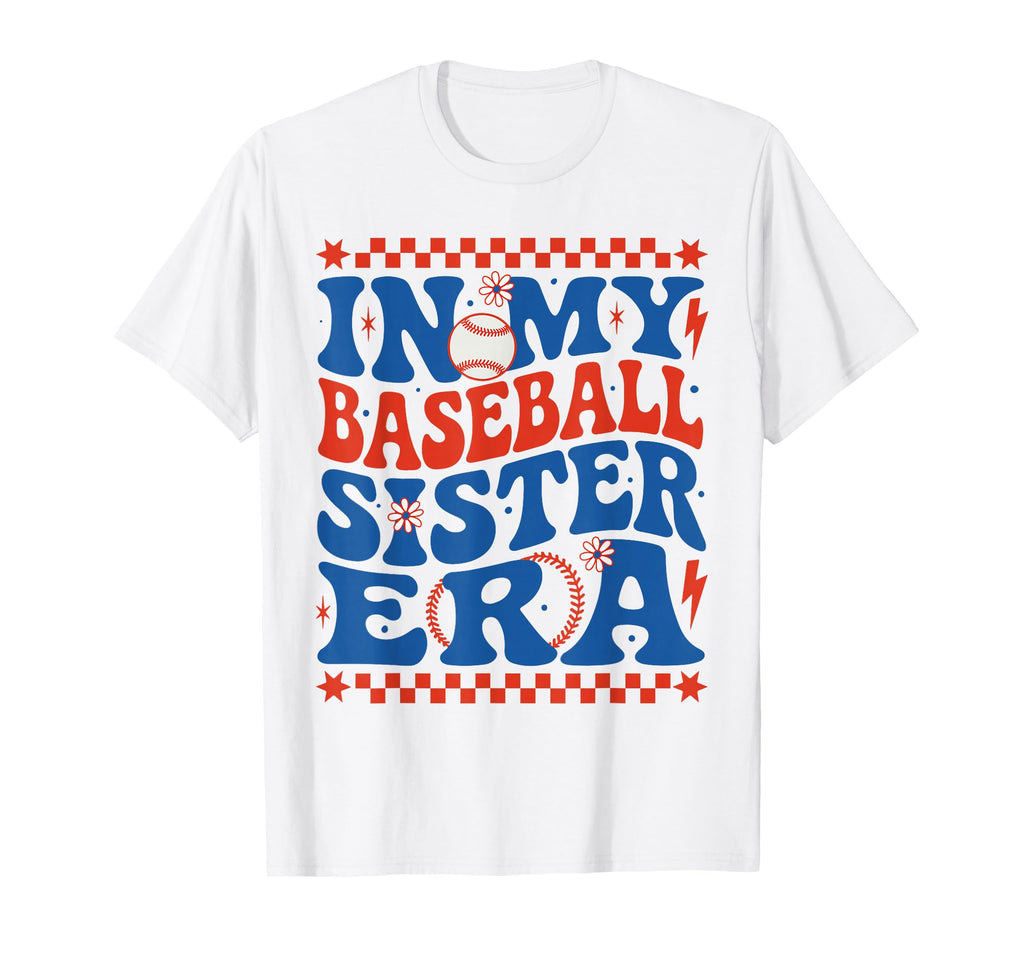 My Baseball Sister Era Groovy Baseball T-Shirt - Fun Novelty Design Unisex - T-Shirt, Sweatshirt, Hoodie