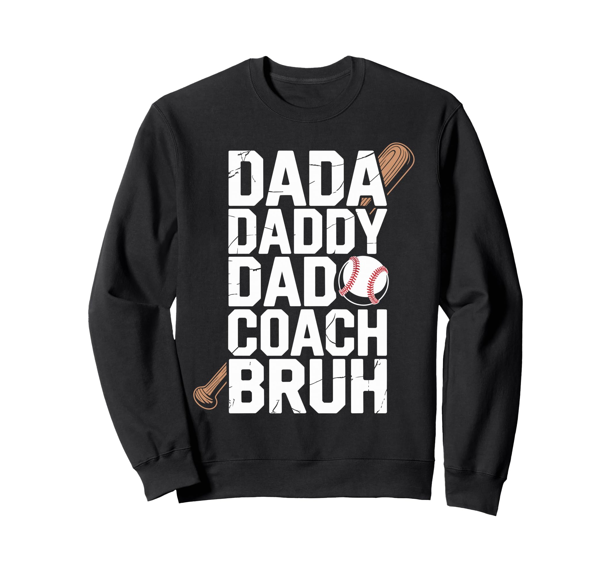 Dada Daddy Dad Coach Bruh Funny Baseball Sweatshirt - Graphic Print Unisex - T-Shirt, Sweatshirt, Hoodie