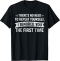 Funny Sarcastic Quote Hilarious Men Women - Adult & Kids T-Shirts, Sweatshirts & Hoodies apparel design preview 1