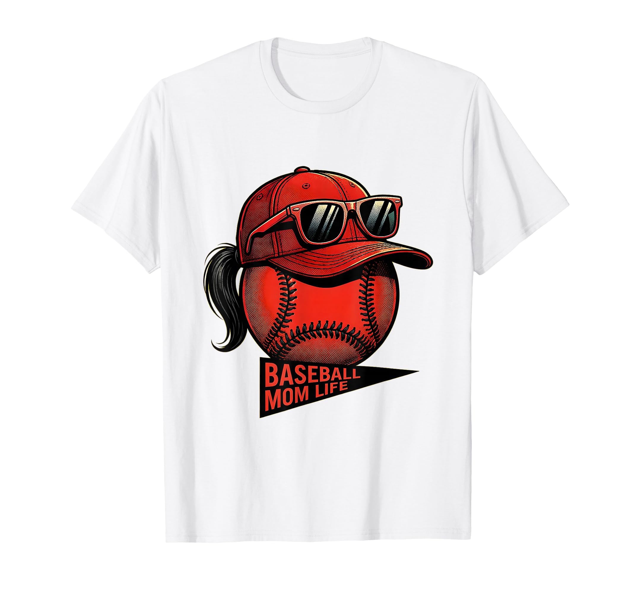Baseball Mom Life T-Shirt - Fun Novelty Design Unisex - T-Shirt, Sweatshirt, Hoodie