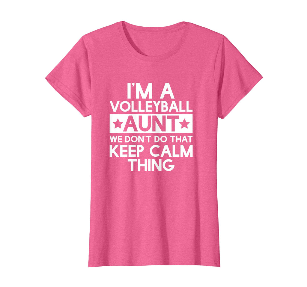 Keep Calm Volleyball Aunt Funny T-Shirt - Fun Novelty Design for Adults - T-Shirt, Sweatshirt, Hoodie