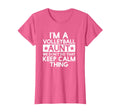 Keep Calm Volleyball Aunt Funny T-Shirt - Fun Novelty Design for Adults - T-Shirt, Sweatshirt, Hoodie