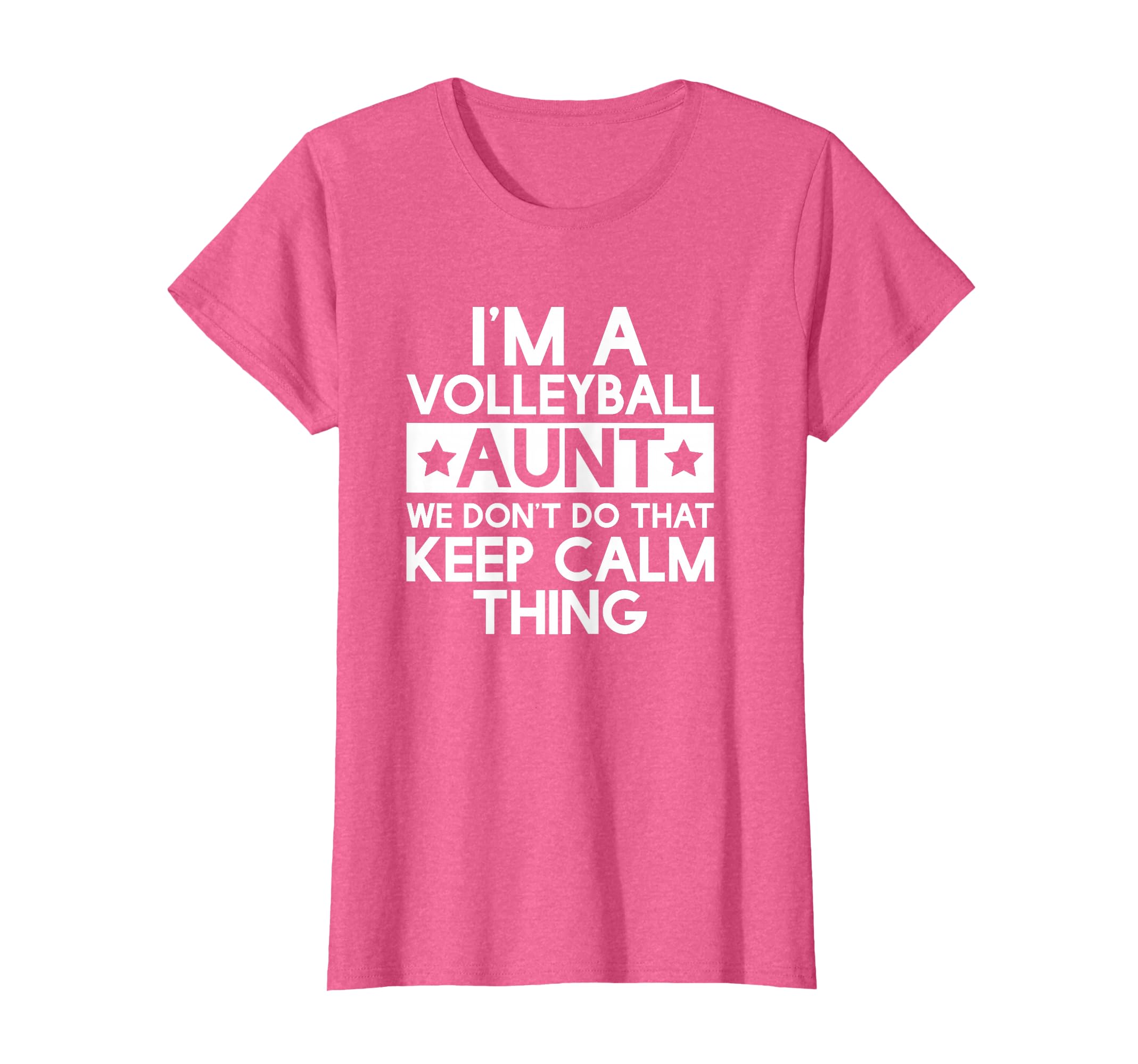 Keep Calm Volleyball Aunt Funny T-Shirt - Fun Novelty Design for Adults - T-Shirt, Sweatshirt, Hoodie