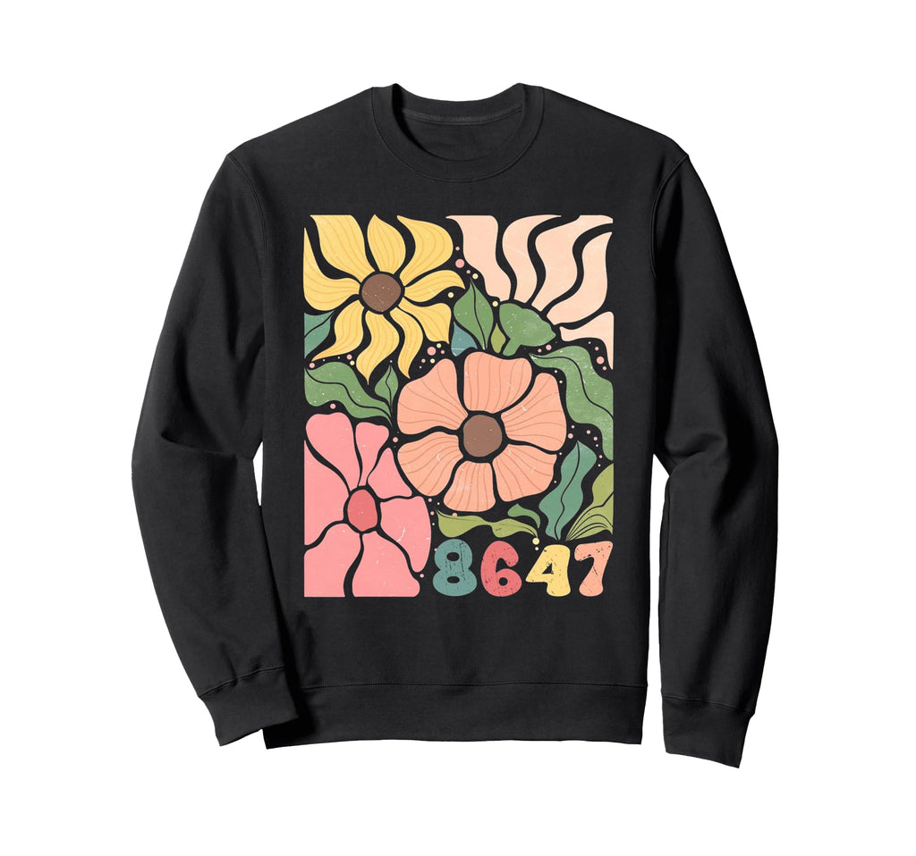 Floral Subtle Anti 8647 Sweatshirt - Unique Graphic for Adults - T-Shirt, Sweatshirt, Hoodie