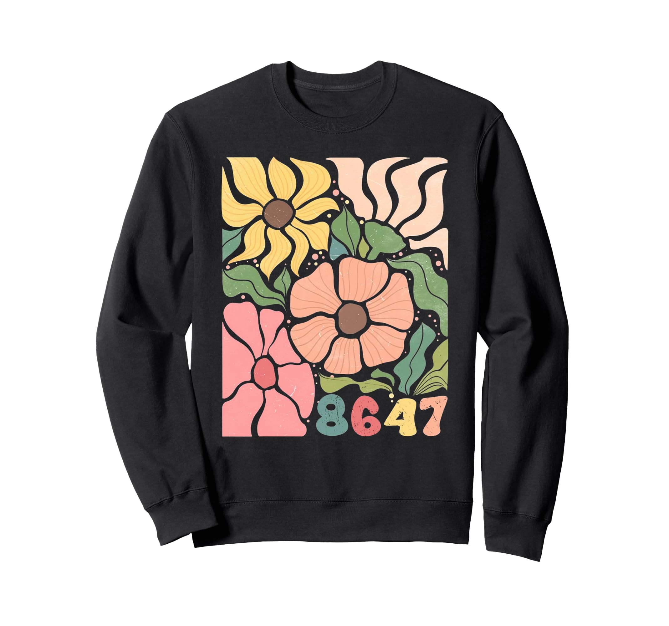 Floral Subtle Anti 8647 Sweatshirt - Unique Graphic for Adults - T-Shirt, Sweatshirt, Hoodie