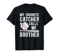 My Favorite Baseball Catcher Brother T-Shirt - Custom Art Print Men Women - T-Shirt, Sweatshirt, Hoodie