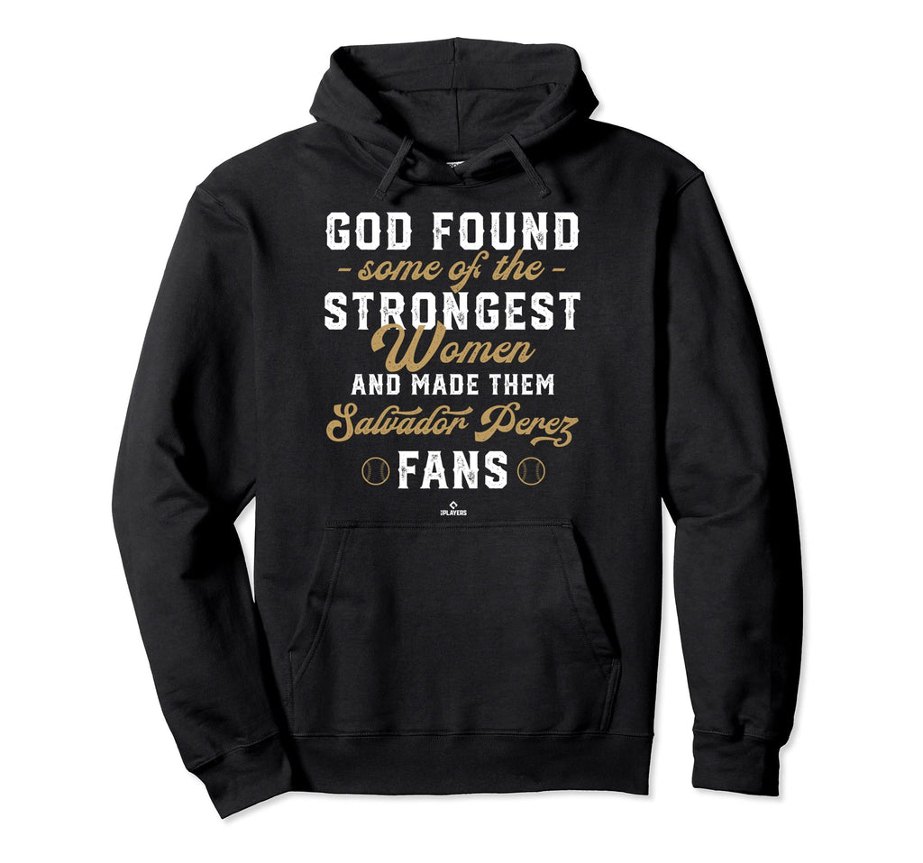 God Found Strongest Salvador Perez Hoodie - Custom Art Print for Adults - T-Shirt, Sweatshirt, Hoodie