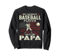 My Favorite Baseball Player Sweatshirt - Casual Everyday Wear Men Women - T-Shirt, Sweatshirt, Hoodie