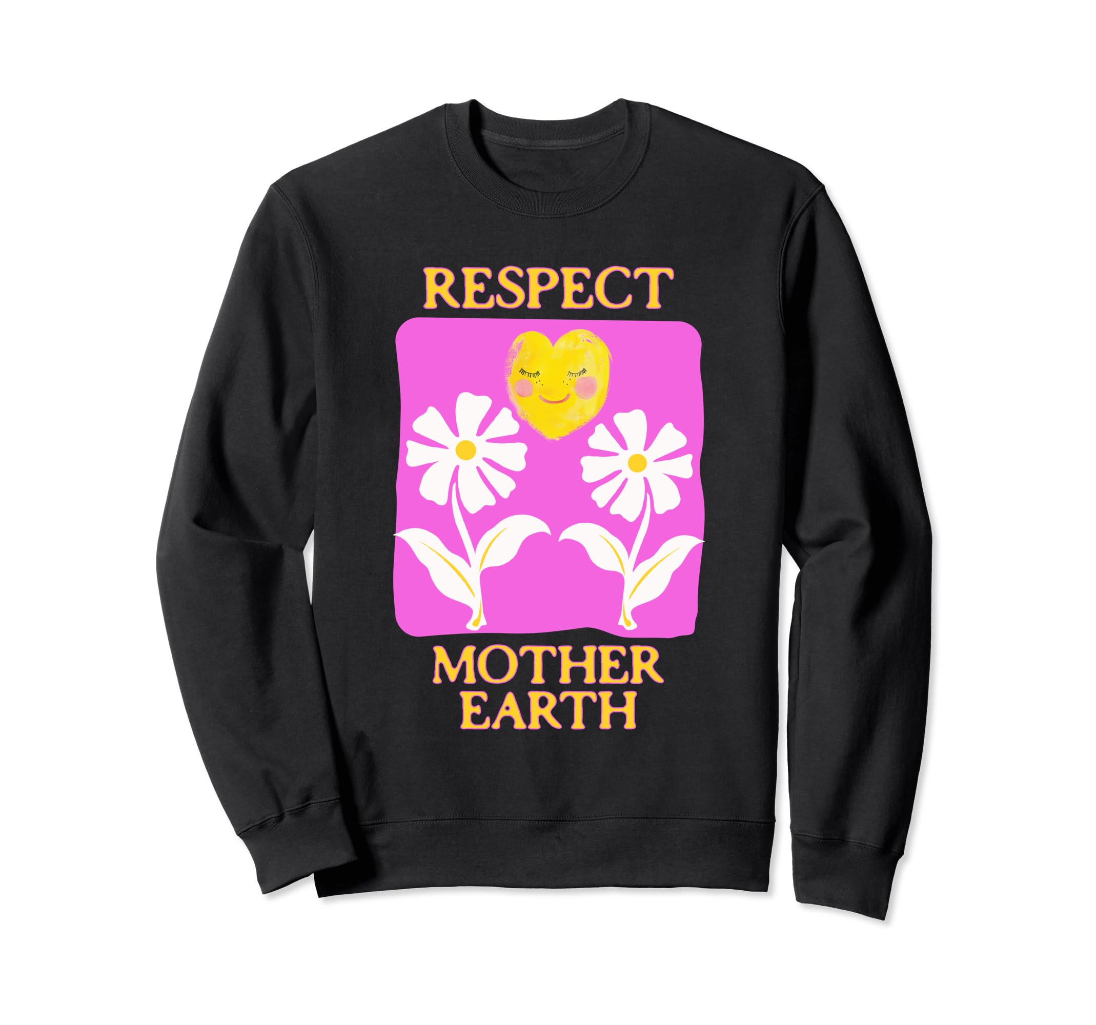 Respect Mother Earth Flower Boho Sweatshirt - Graphic Print Men Women - T-Shirt, Sweatshirt, Hoodie