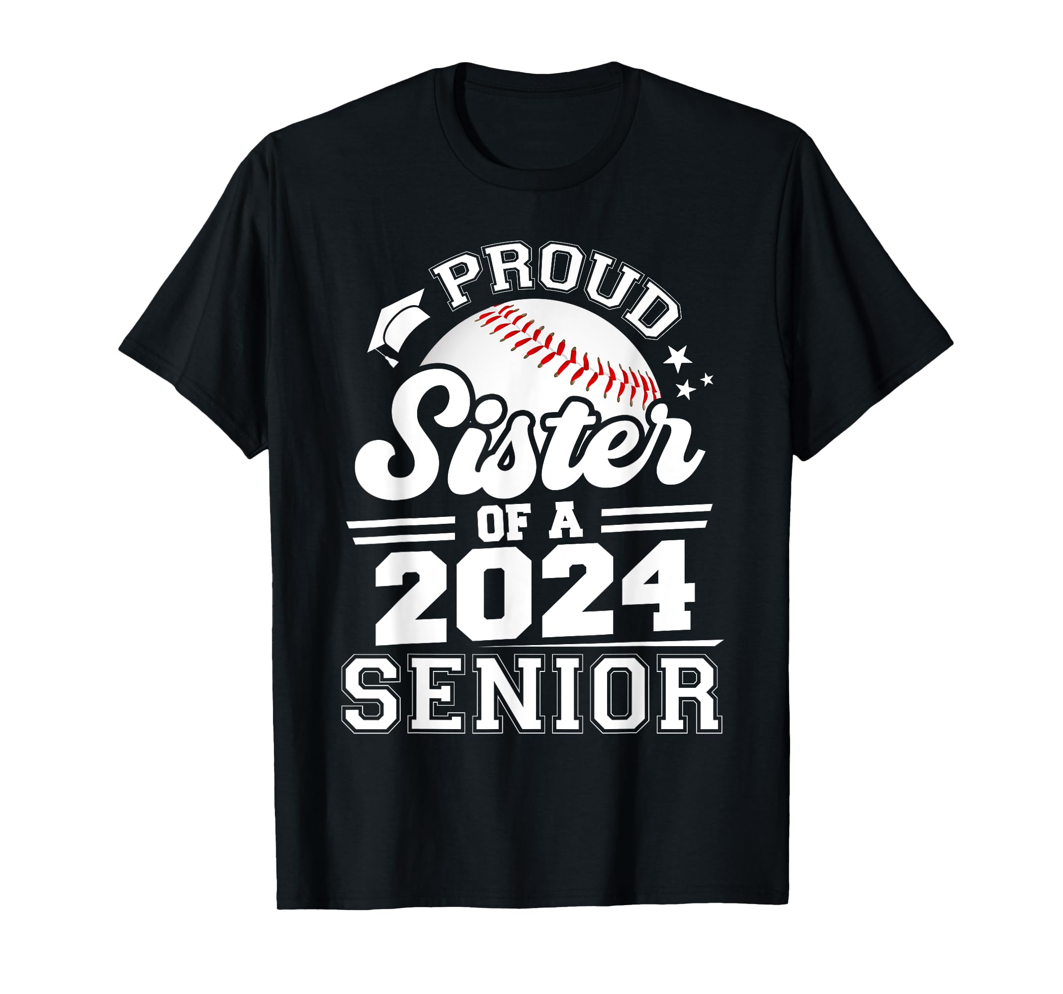 Proud Sister 2024 Senior Graduate T-Shirt - Minimalist Print Men Women - T-Shirt, Sweatshirt, Hoodie