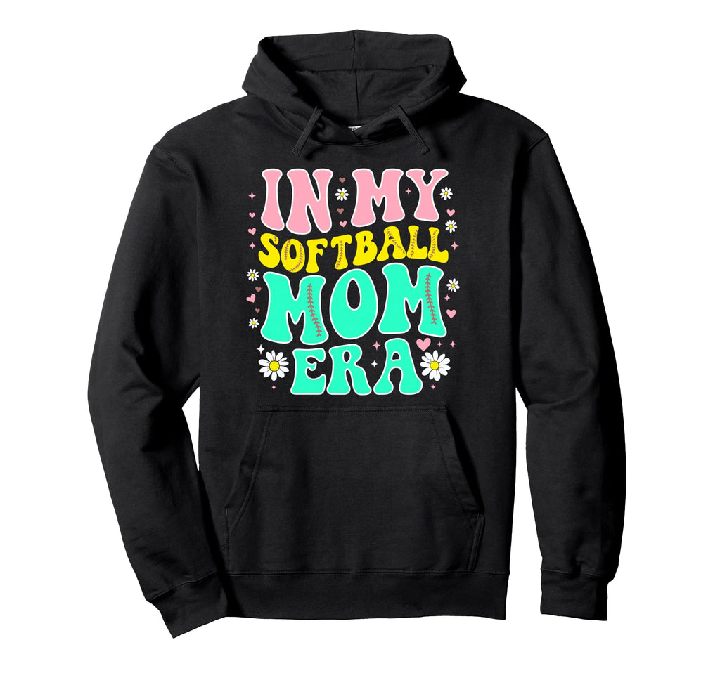 My Softball Mom Era Softball Mama Hoodie - Fun Novelty Design for Adults - T-Shirt, Sweatshirt, Hoodie