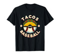 Funny Tacos Baseball Cinco De Mayo T-Shirt - Graphic Print for Adults - T-Shirt, Sweatshirt, Hoodie