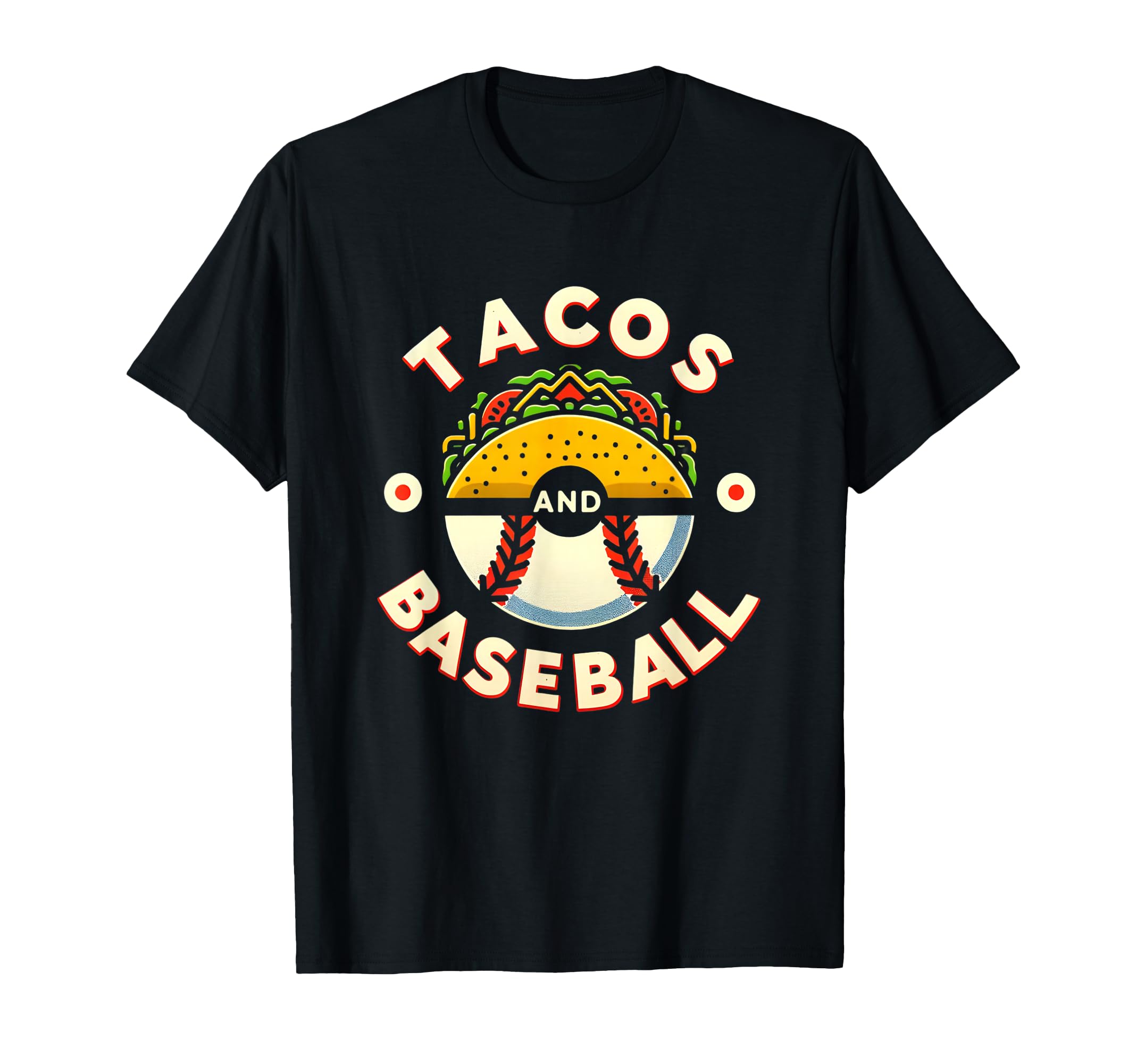 Funny Tacos Baseball Cinco De Mayo T-Shirt - Graphic Print for Adults - T-Shirt, Sweatshirt, Hoodie