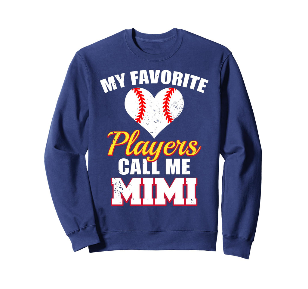 My Favorite Players Call Me Mimi Sweatshirt - Streetwear Style for Adults - T-Shirt, Sweatshirt, Hoodie