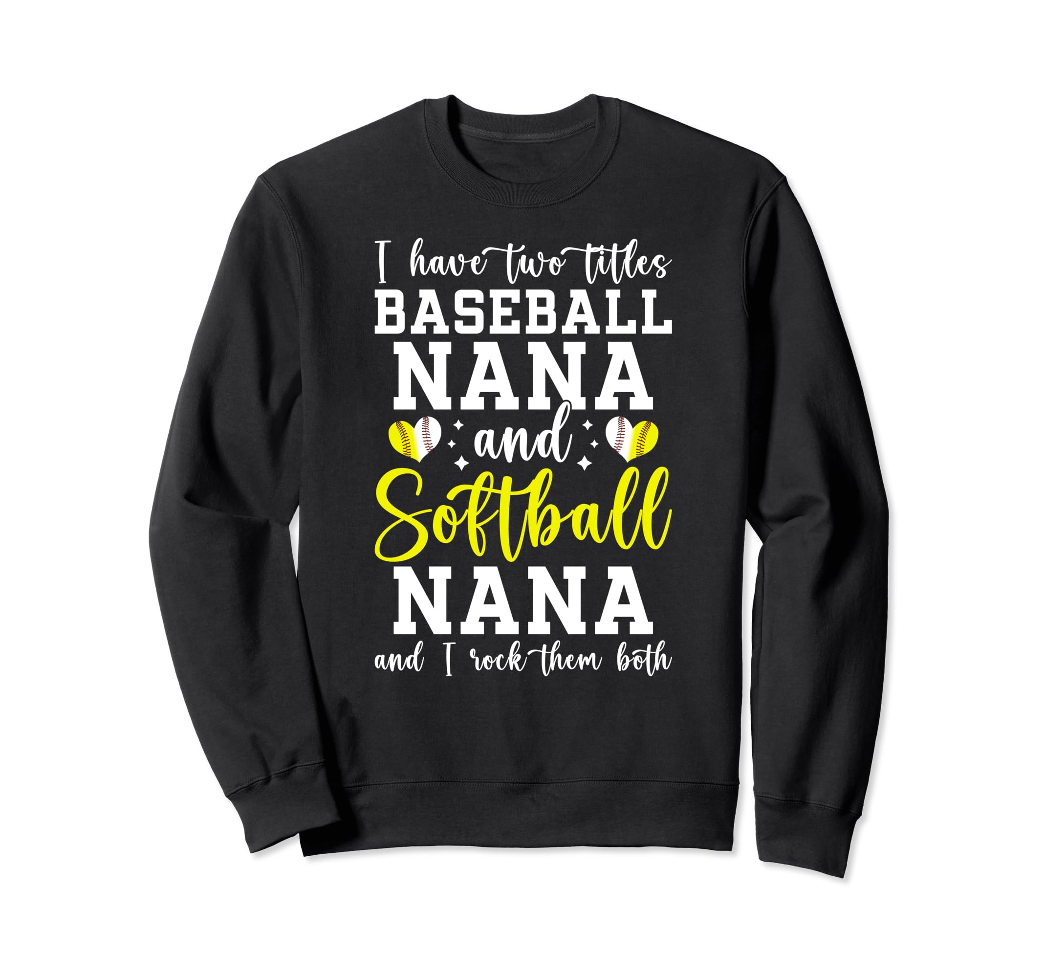 Baseball Nana And Softball Nana Sweatshirt - Streetwear Style for Adults - T-Shirt, Sweatshirt, Hoodie