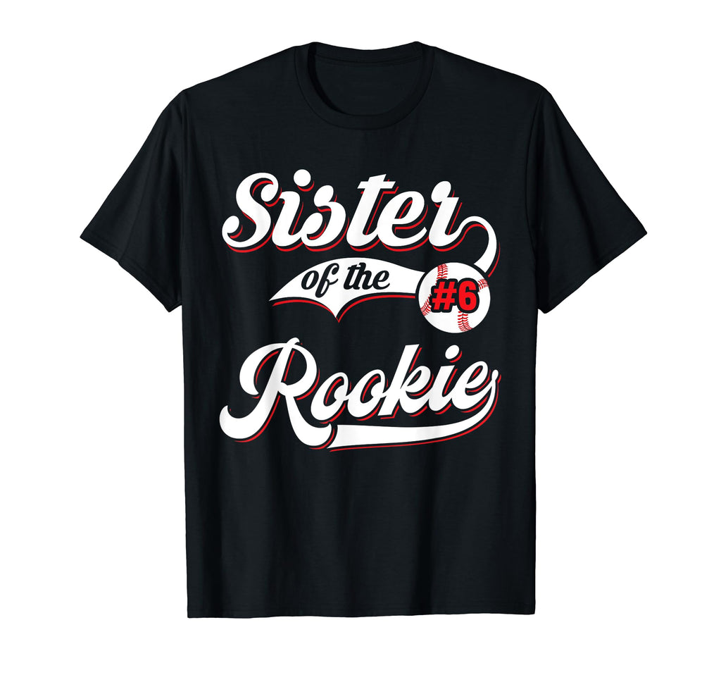 Sister Rookie Matching Family T-Shirt - Novelty Apparel for Adults - T-Shirt, Sweatshirt, Hoodie