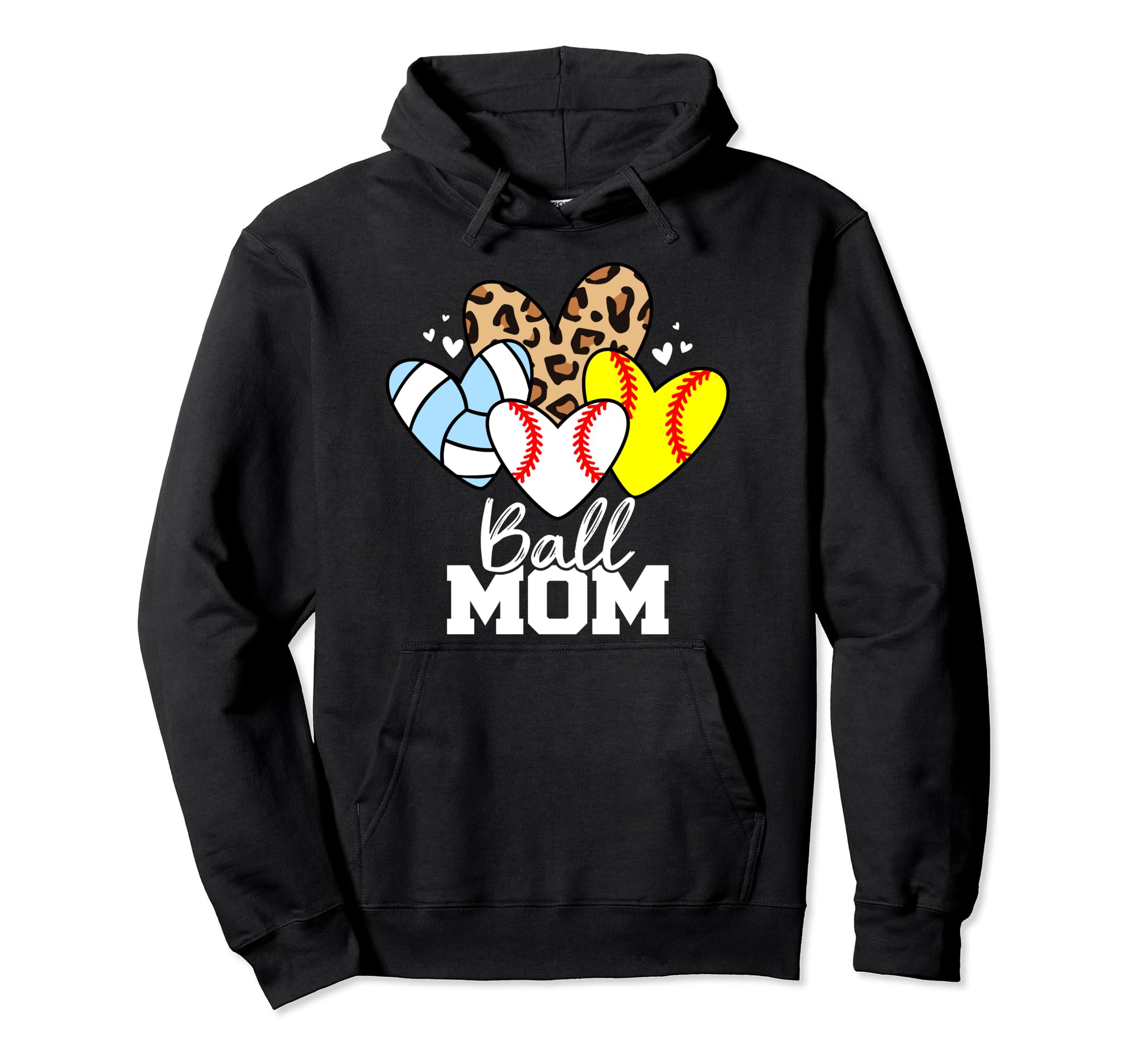 Ball Mom Funny Baseball Softball Volleyball Hoodie - Trendy Graphic Unisex - T-Shirt, Sweatshirt, Hoodie