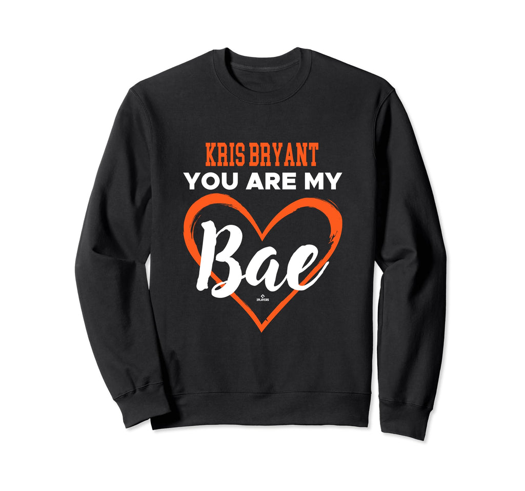 Kris Bryant You Are My Bae Sweatshirt - Custom Art Print for Adults - T-Shirt, Sweatshirt, Hoodie
