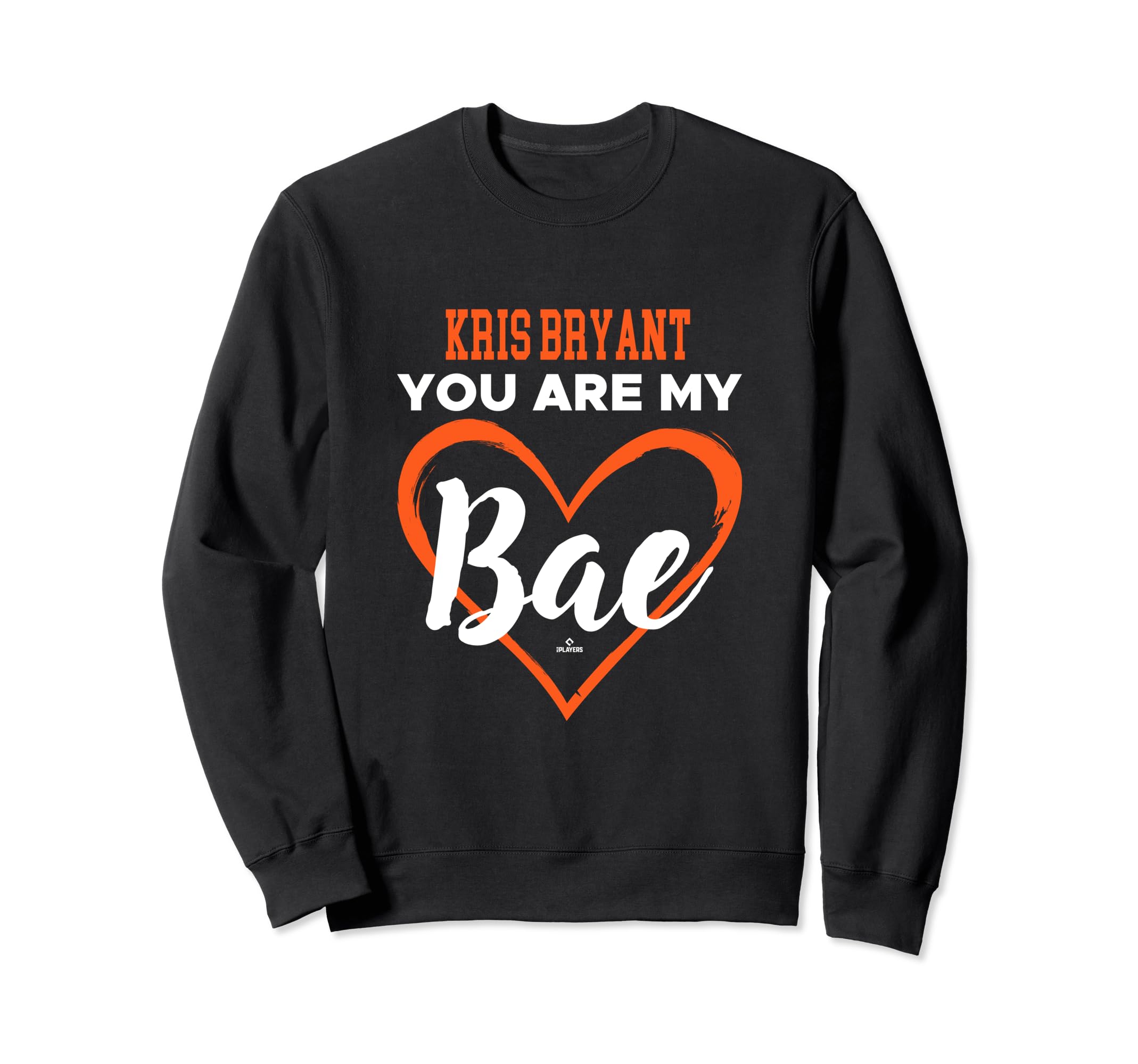 Kris Bryant You Are My Bae Sweatshirt - Custom Art Print for Adults - T-Shirt, Sweatshirt, Hoodie