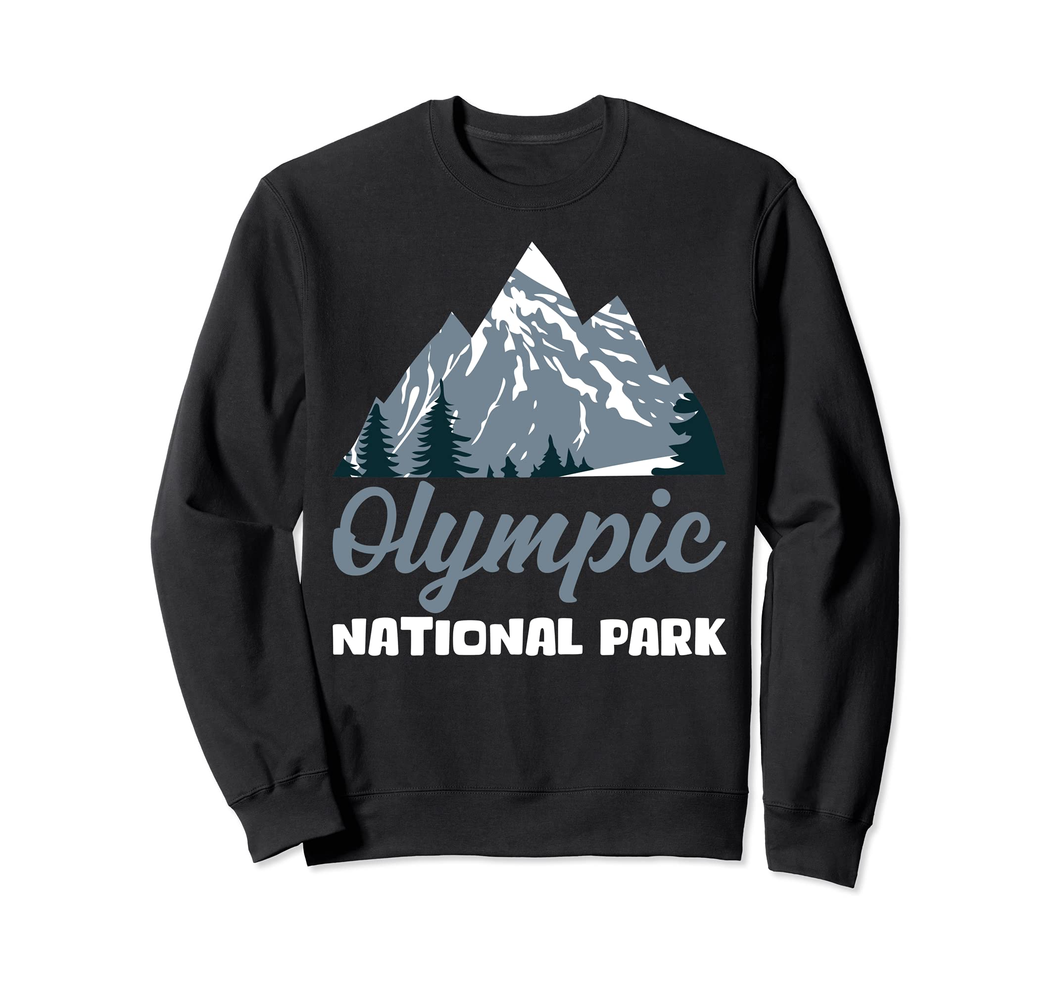 National Park Olympic National Sweatshirt - Fun Novelty Design Men Women - T-Shirt, Sweatshirt, Hoodie