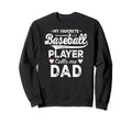 My Favorite Baseball Player Calls Sweatshirt - Custom Art Print Men Women - T-Shirt, Sweatshirt, Hoodie