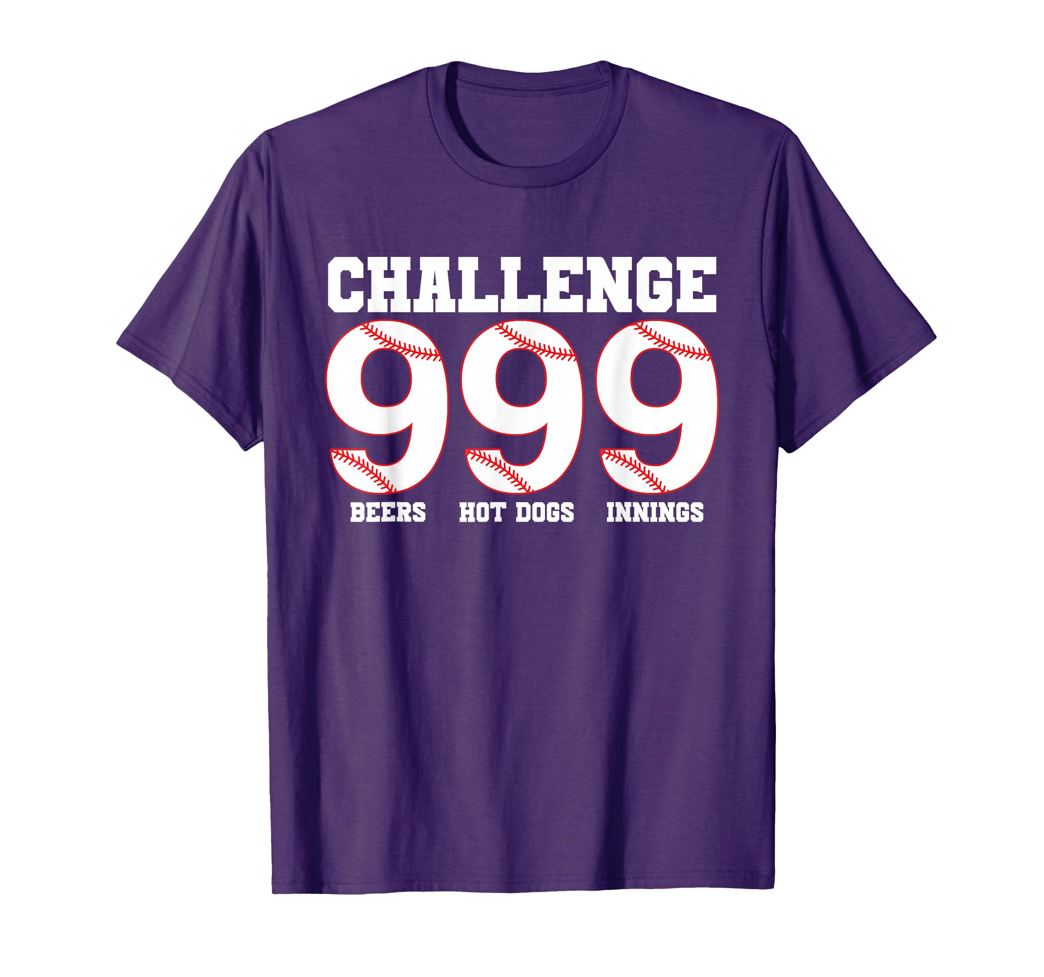 Challenge 999 Beers Hot Dogs Innings T-Shirt - Streetwear Style Men Women - T-Shirt, Sweatshirt, Hoodie