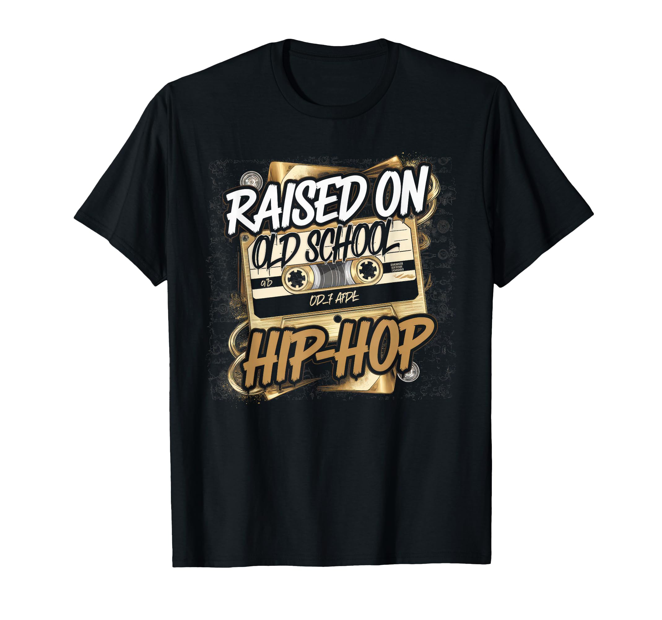 Raised Old School Hip Hop T-Shirt - Casual Everyday Wear Men Women - T-Shirt, Sweatshirt, Hoodie