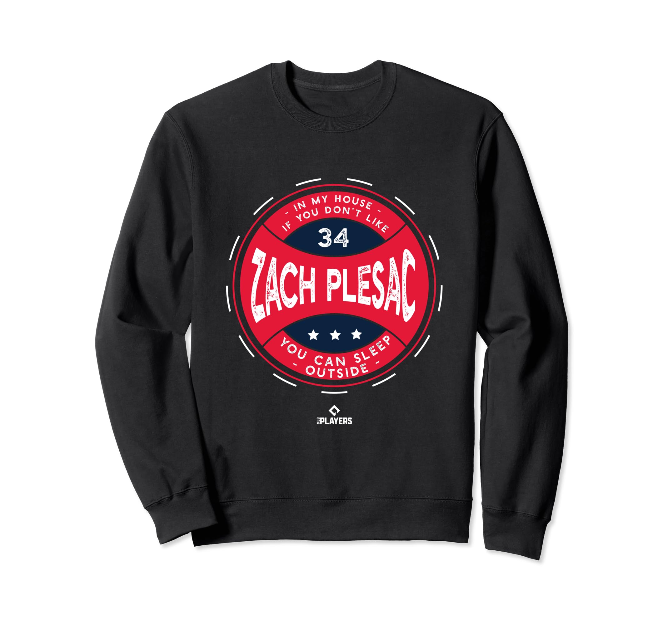 My House Zach Plesac Mlbpa Cleveland Sweatshirt - Graphic Print Men Women - T-Shirt, Sweatshirt, Hoodie