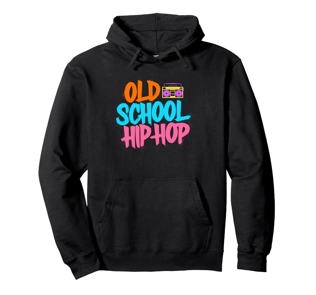 Old School Hip Hop 80S 90S Hoodie - Casual Everyday Wear Men Women - T-Shirt, Sweatshirt, Hoodie