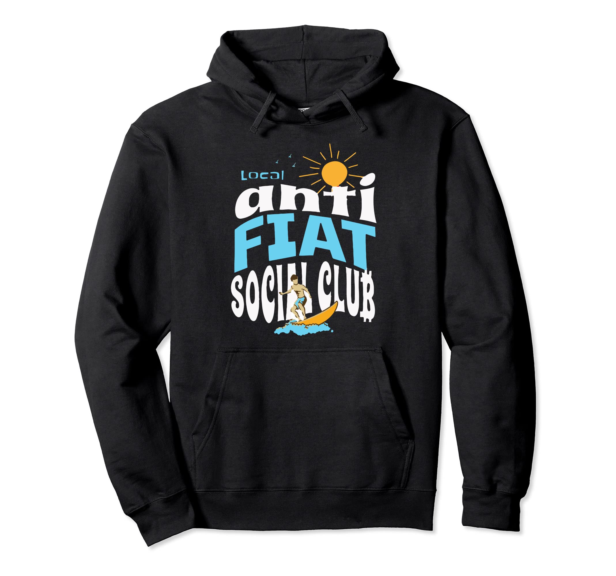 Anti Fiat Social Club Surf Hoodie - Graphic Print Men Women - T-Shirt, Sweatshirt, Hoodie