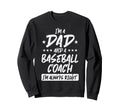 Im Dad Baseball Coach Funny Sweatshirt - Casual Everyday Wear for Adults - T-Shirt, Sweatshirt, Hoodie