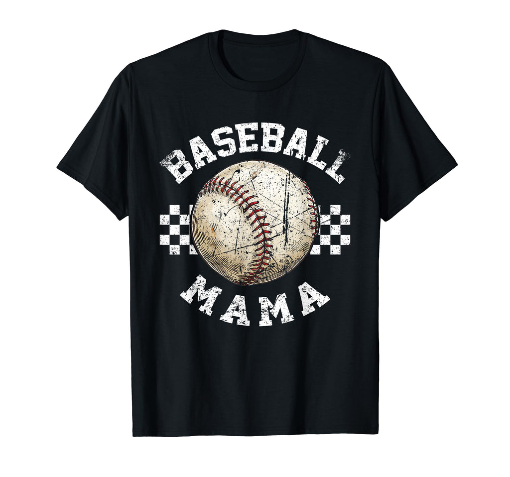 Baseball Mama Funny Sport T-Shirt - Casual Everyday Wear Unisex - T-Shirt, Sweatshirt, Hoodie