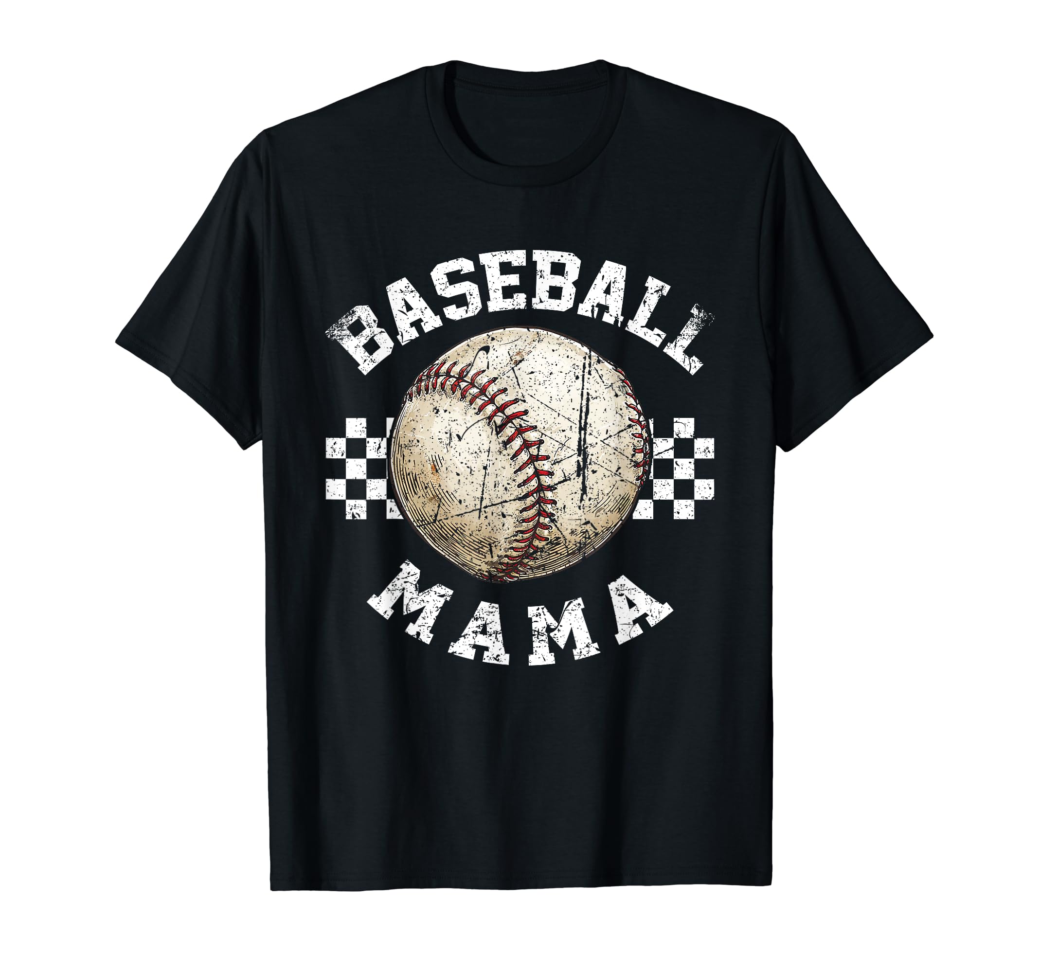 Baseball Mama Funny Sport T-Shirt - Casual Everyday Wear Unisex - T-Shirt, Sweatshirt, Hoodie