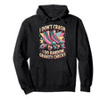 I Dont Crash Roller Skate Roller Hoodie - Aesthetic Graphic Men Women - T-Shirt, Sweatshirt, Hoodie