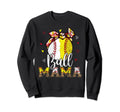 Softball Baseball Ball Mama Bandana Sweatshirt - Streetwear Style Unisex - T-Shirt, Sweatshirt, Hoodie