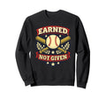 Earned Not Given Baseball Grind Sweatshirt - Aesthetic Graphic Unisex - T-Shirt, Sweatshirt, Hoodie