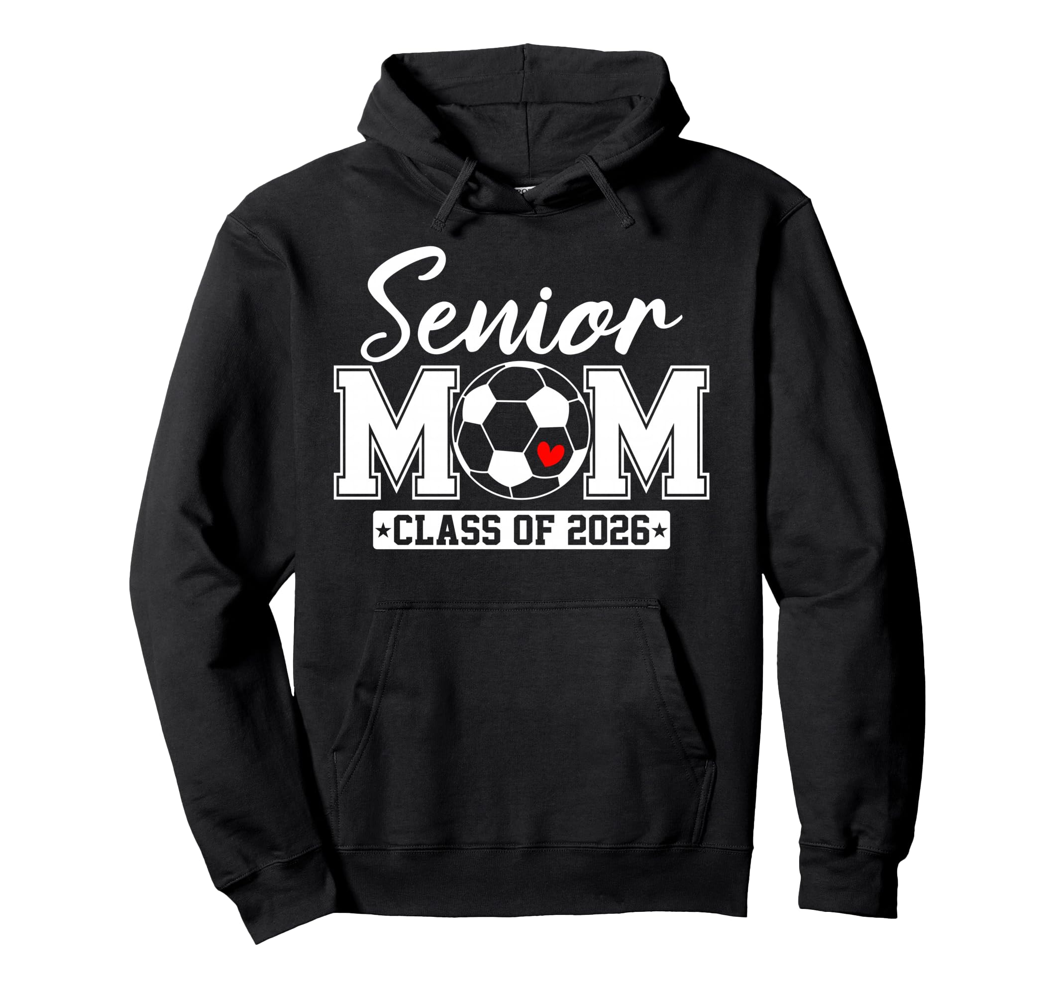 Senior Mom Class 2026 Soccer Mom Hoodie - Aesthetic Graphic Men Women - T-Shirt, Sweatshirt, Hoodie