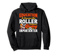 Roller Skating Skate 1970S Education Is Hoodie - Trendy Graphic Men Women - T-Shirt, Sweatshirt, Hoodie
