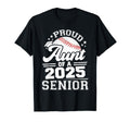 Proud Aunt 2025 Senior Graduate Grad T-Shirt - Novelty Apparel for Adults - T-Shirt, Sweatshirt, Hoodie