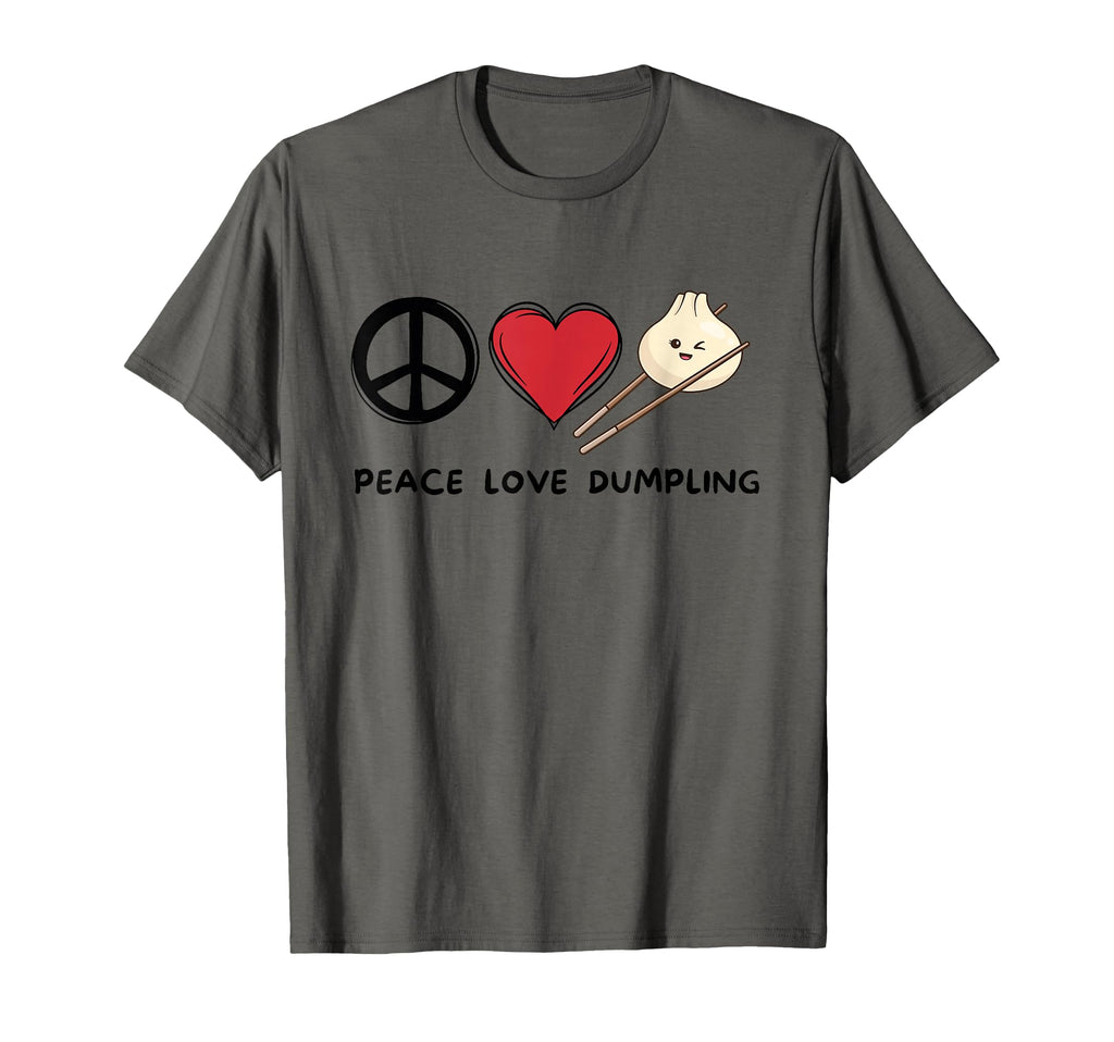 Peace Love Dumpling Dumpling Lover T-Shirt - Custom Art Print Men Women - T-Shirt, Sweatshirt, Hoodie