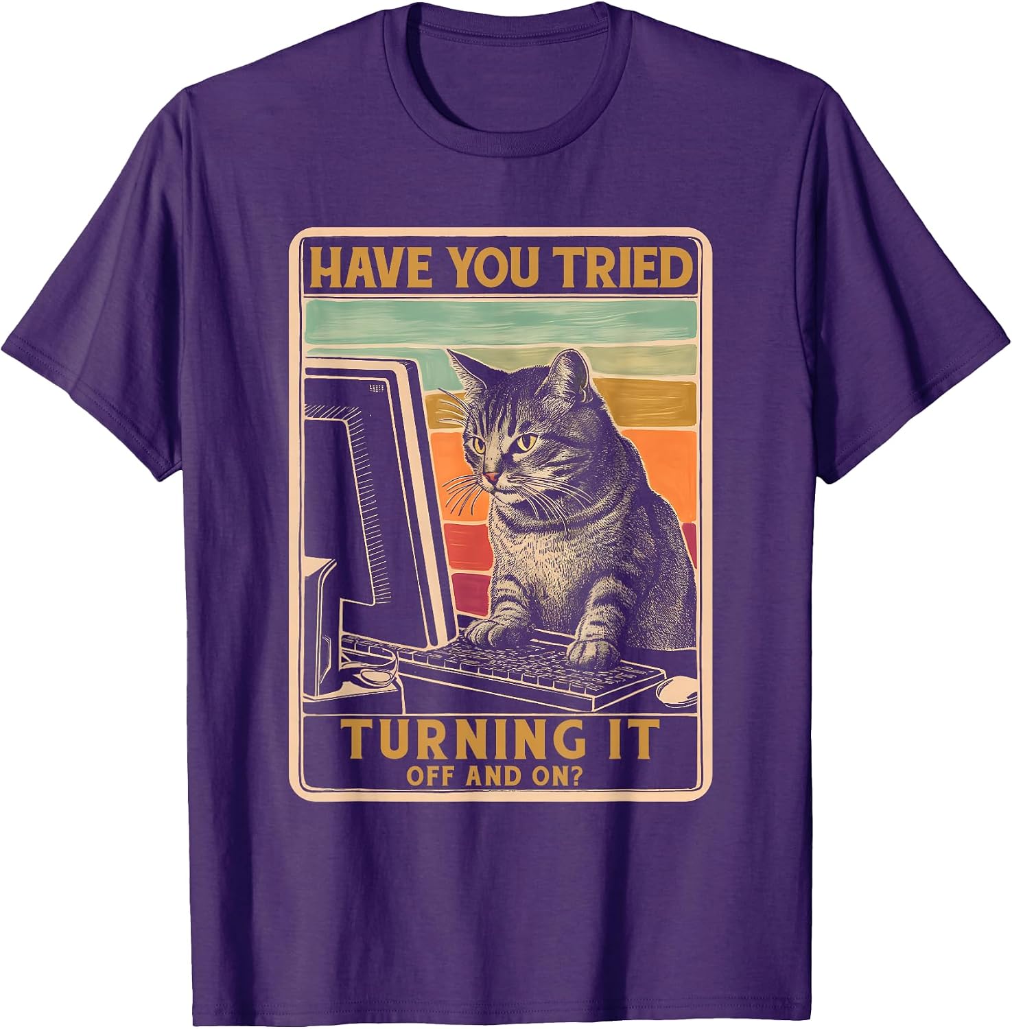Cat Tech-Support Engineer Computer Have You 9 - Adult & Kids T-Shirts, Sweatshirts & Hoodies apparel design preview 1