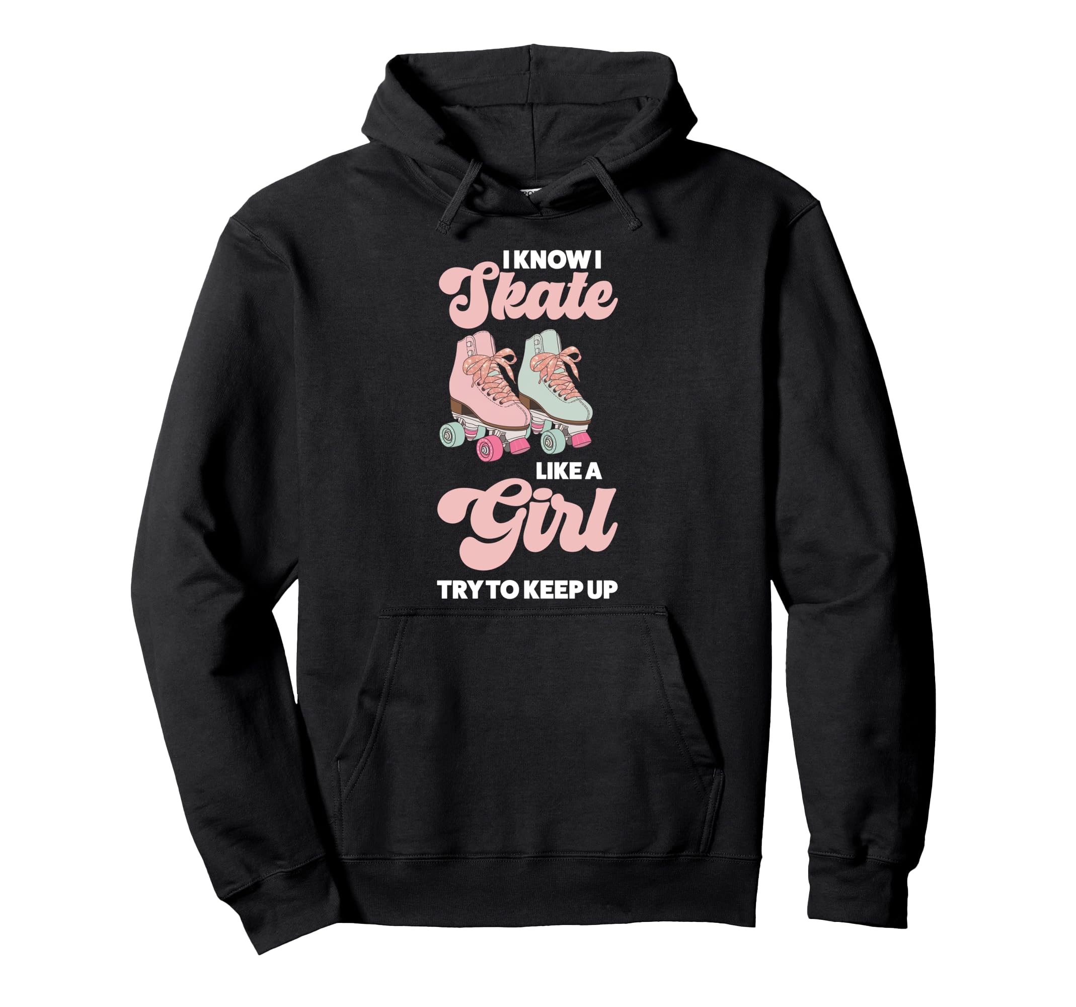 Roller Skating Skate 1970S I Know I Hoodie - Novelty Apparel Men Women - T-Shirt, Sweatshirt, Hoodie