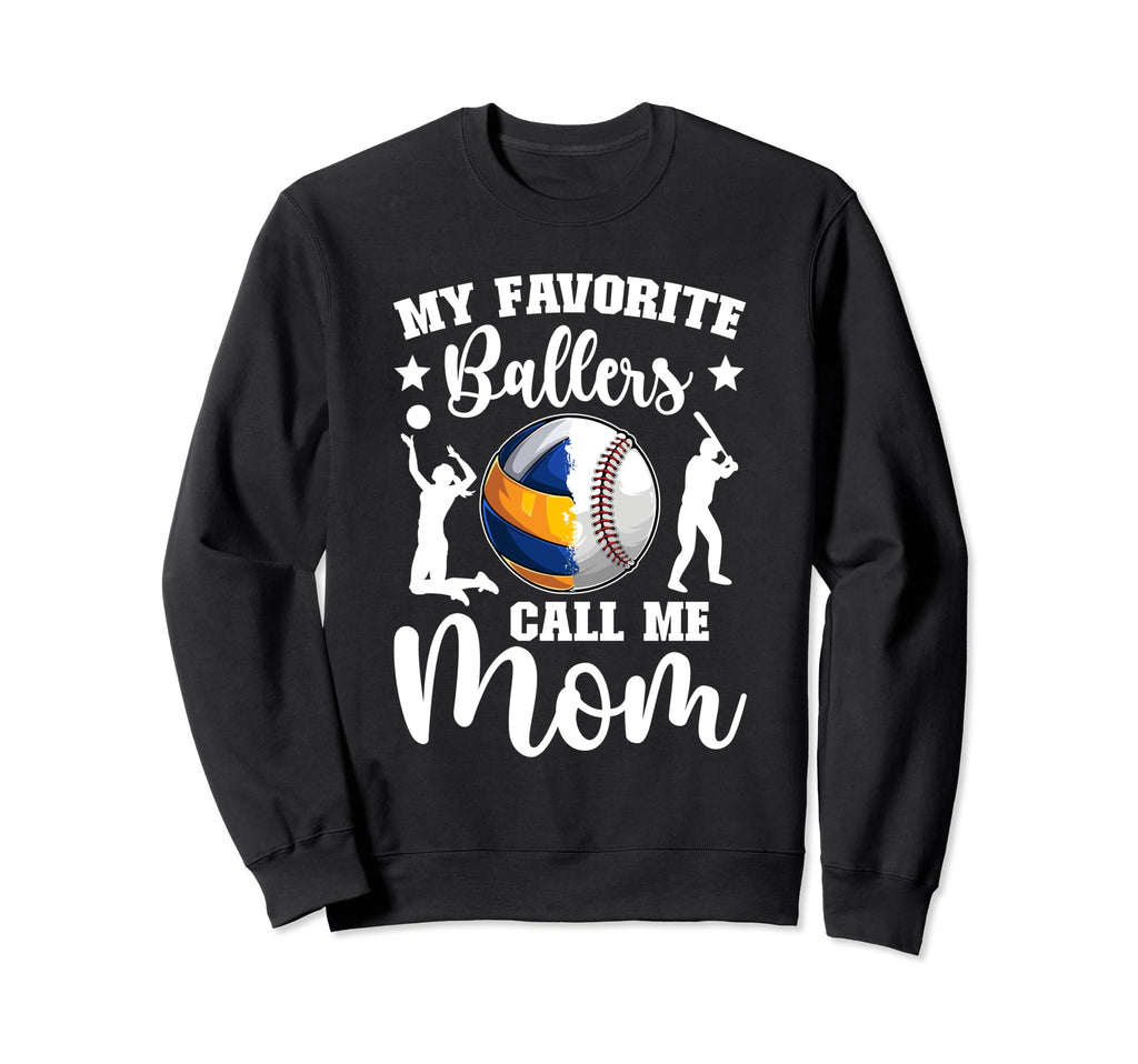 My Favorite Ballers Call Me Mom Sweatshirt - Streetwear Style Unisex - T-Shirt, Sweatshirt, Hoodie