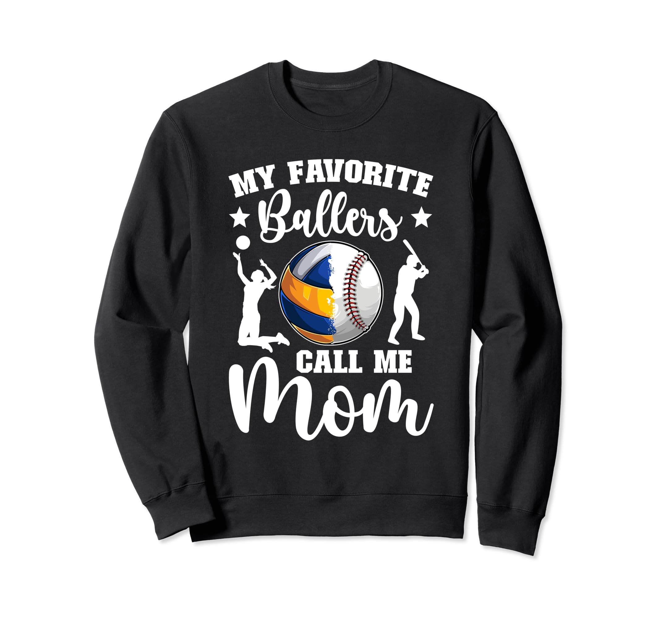 My Favorite Ballers Call Me Mom Sweatshirt - Streetwear Style Unisex - T-Shirt, Sweatshirt, Hoodie
