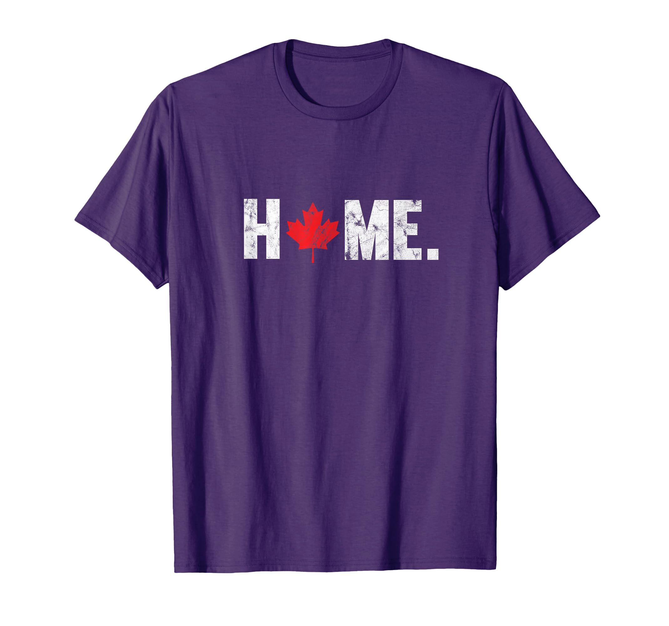 Home Canada Maple Leaf Distressed T-Shirt - Casual Everyday Wear Men Women - T-Shirt, Sweatshirt, Hoodie