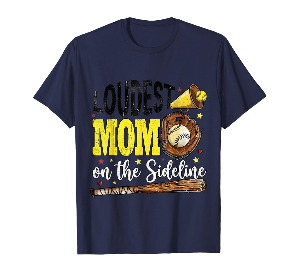 Loudest Mom Sideline Baseball T-Shirt - Streetwear Style for Adults - T-Shirt, Sweatshirt, Hoodie