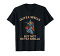 Outta Spells Funny Unhinged Gen Z T-Shirt - Casual Everyday Wear Unisex - T-Shirt, Sweatshirt, Hoodie