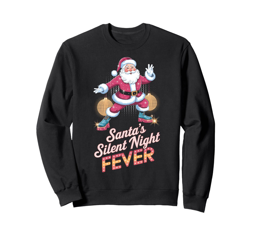 Santas Silent Night Fever Disco Funky Sweatshirt - Trendy Graphic Unisex - T-Shirt, Sweatshirt, Hoodie