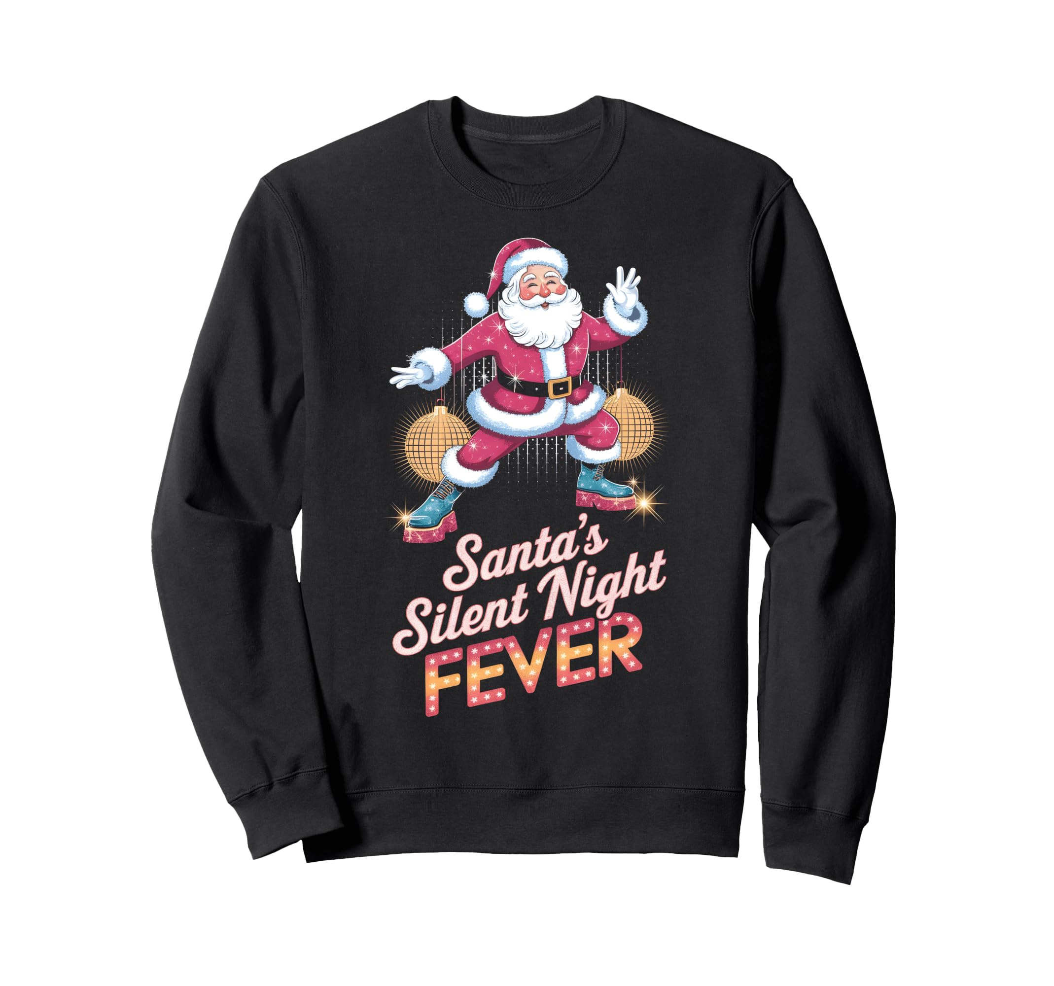 Santas Silent Night Fever Disco Funky Sweatshirt - Trendy Graphic Unisex - T-Shirt, Sweatshirt, Hoodie